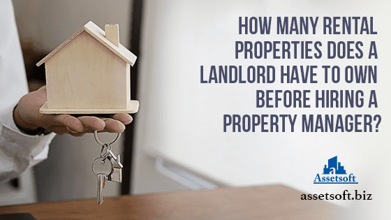 How Many Rental Properties Does a Landlord have to Own Before Hiring a Property Manager? 